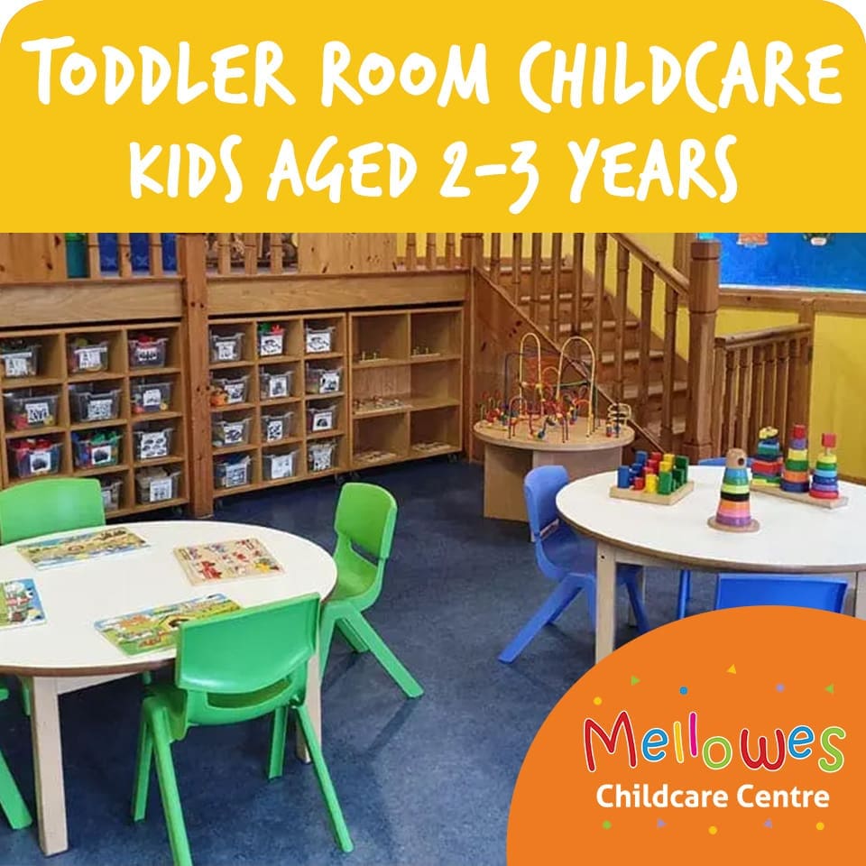 Mellowes Toddler Room Childcare Playschool Kids aged 2 to 3 years Daycare